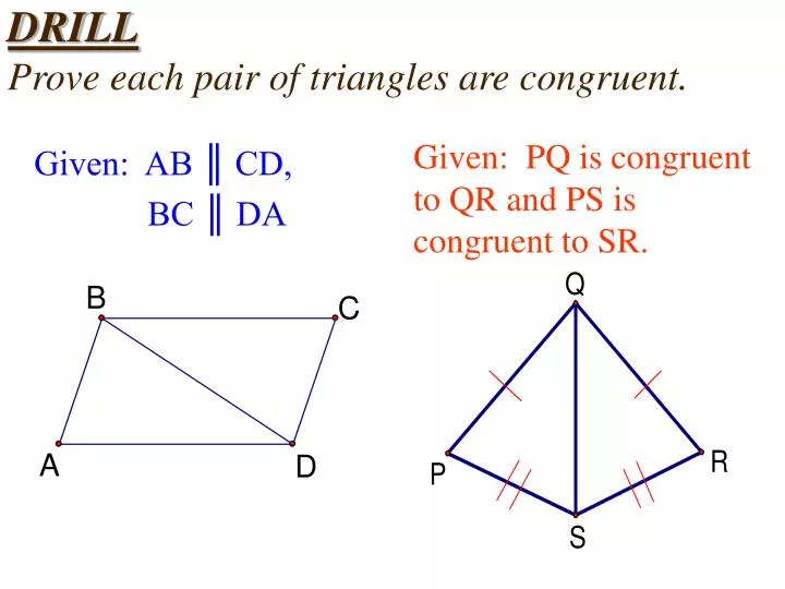 drill prove each pair of triangles are congruent