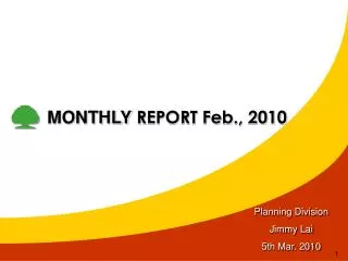 MONTHLY REPORT Feb., 2010