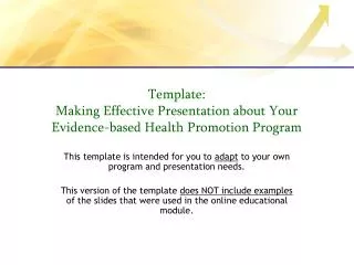 Template: Making Effective Presentation about Your Evidence-based Health Promotion Program