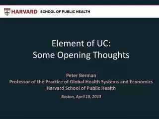 Element of UC: Some Opening Thoughts Peter Berman