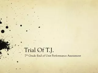 Trial Of T.J.