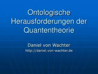 Ontologische Herausforderungen der Quantentheorie