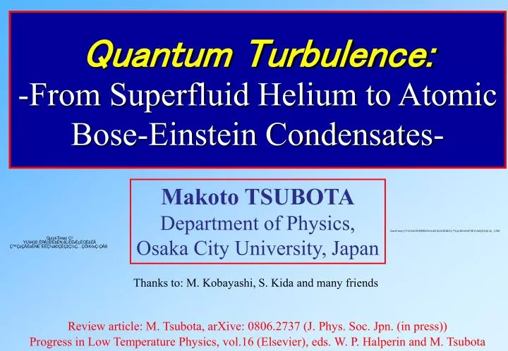 quantum turbulence from superfluid helium to atomic bose einstein condensates