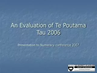 An Evaluation of Te Poutama Tau 2006 Presentation to Numeracy conference 2007