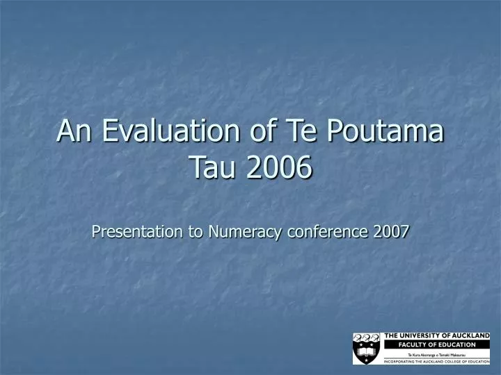 an evaluation of te poutama tau 2006 presentation to numeracy conference 2007
