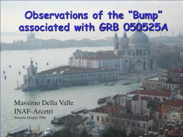 observations of the bump associated with grb 050525a