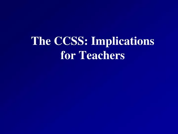the ccss implications for teachers