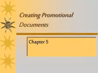 Creating Promotional Documents