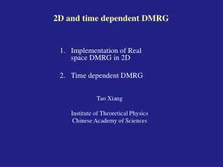 2D and time dependent DMRG