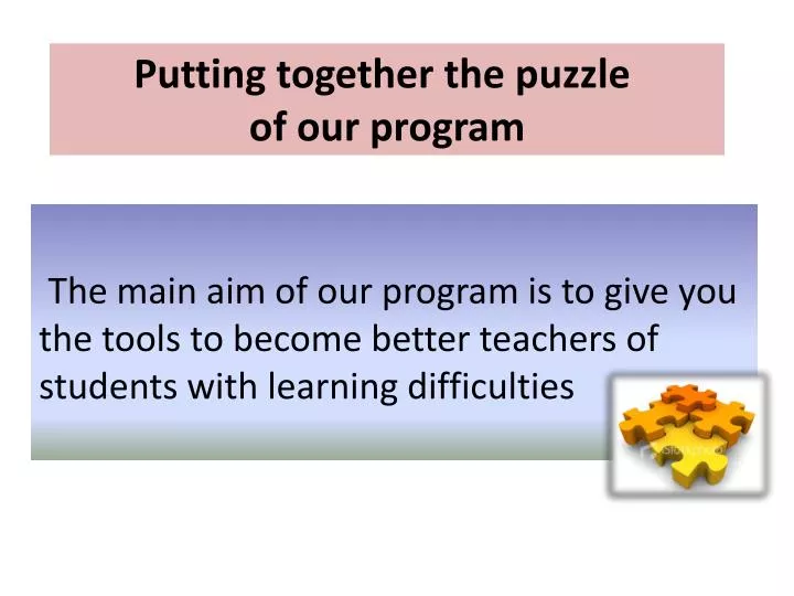 putting together the puzzle of our program