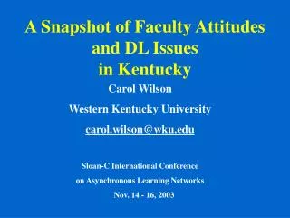 A Snapshot of Faculty Attitudes and DL Issues in Kentucky