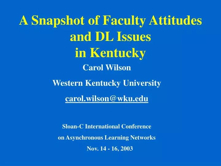 a snapshot of faculty attitudes and dl issues in kentucky