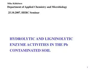HYDROLYTIC AND LIGNINOLYTIC ENZYME ACTIVITIES IN THE Pb CONTAMINATED SOIL