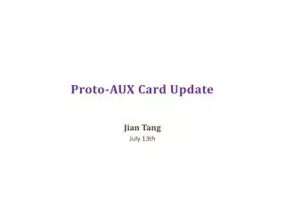 Proto-AUX Card Update