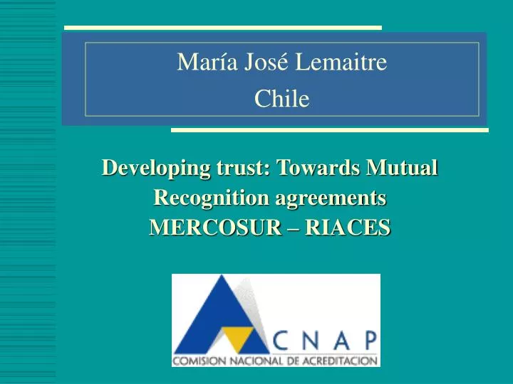 developing trust towards mutual recognition agreements mercosur riaces