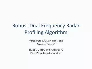 Robust Dual Frequency Radar Profiling Algorithm