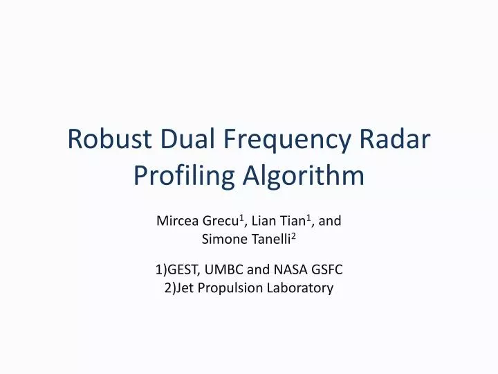robust dual frequency radar profiling algorithm