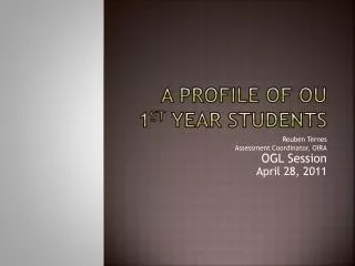 A Profile of OU 1 st Year Students