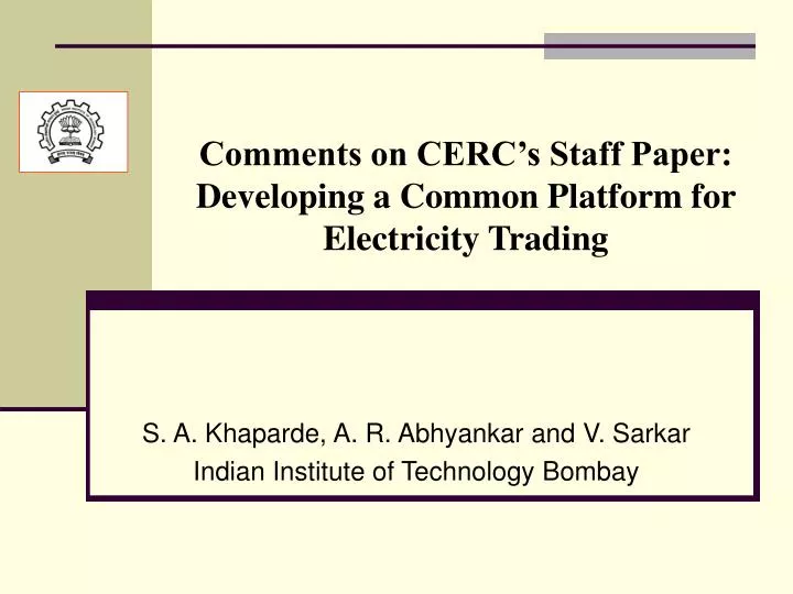 comments on cerc s staff paper developing a common platform for electricity trading