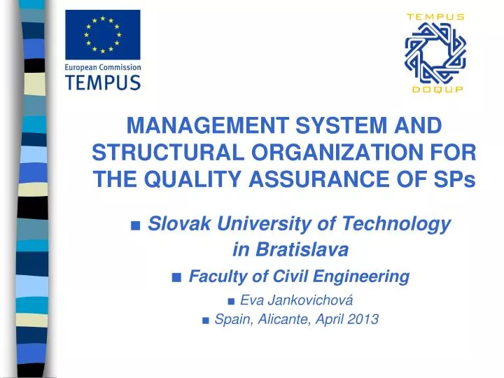 m anagement s ystem and s tructural o rganization for the quality assurance of sps