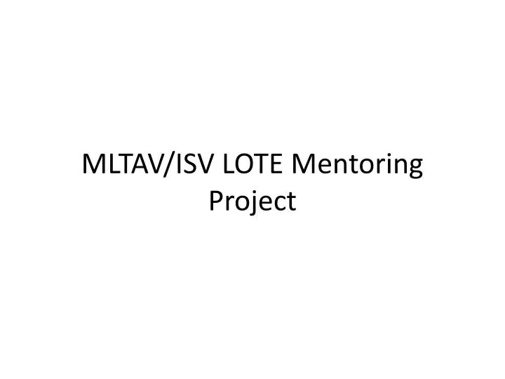 mltav isv lote mentoring project