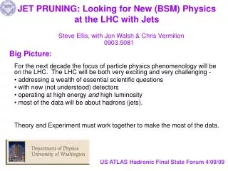 JET PRUNING: Looking for New (BSM) Physics at the LHC with Jets
