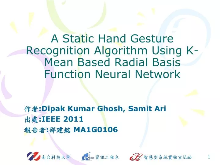 a static hand gesture recognition algorithm using k mean based radial basis function neural network