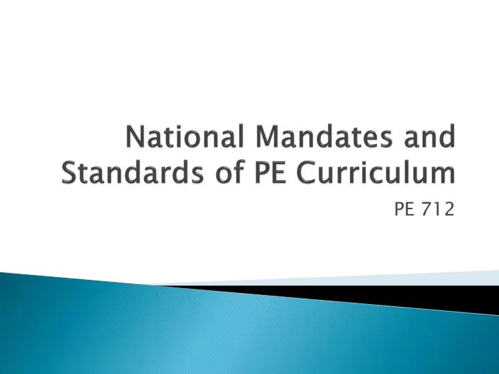 national mandates and standards of pe curriculum