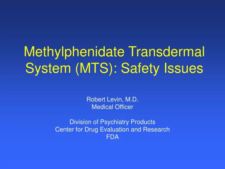 methylphenidate transdermal system mts safety issues