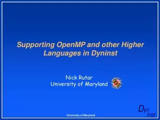 Supporting OpenMP and other Higher Languages in Dyninst