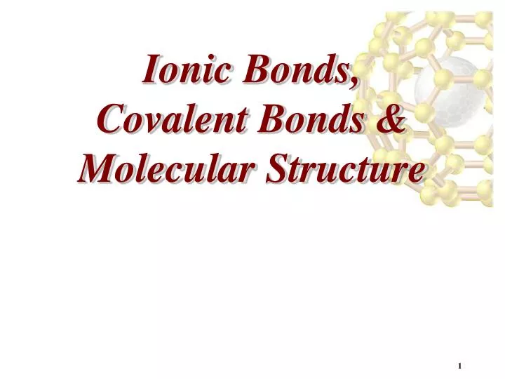 ionic bonds covalent bonds molecular structure