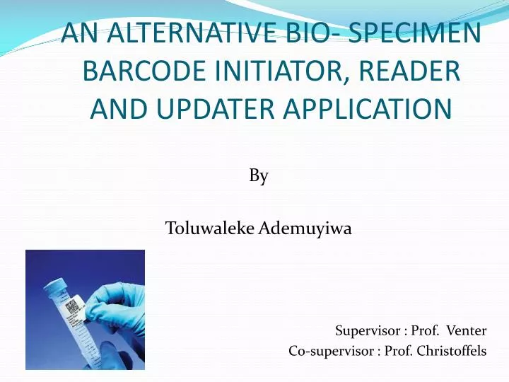 an alternative bio specimen barcode initiator reader and updater application