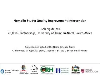 Presenting on behalf of the Nompilo Study Team: