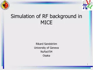 Simulation of RF background in MICE