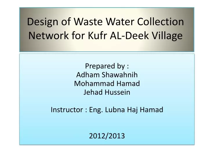 design of waste water collection network for kufr al deek village