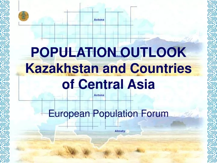 population outlook kazakhstan and countries of central asia