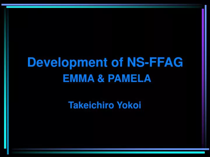 development of ns ffag emma pamela