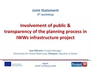 Involvement of public &amp; transparency of the planning process in IWWs infrastructure project