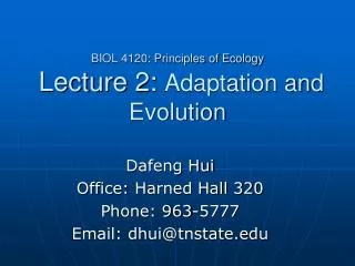 BIOL 4120: Principles of Ecology Lecture 2: Adaptation and Evolution