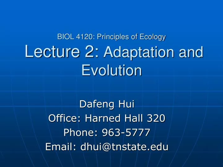 biol 4120 principles of ecology lecture 2 adaptation and evolution