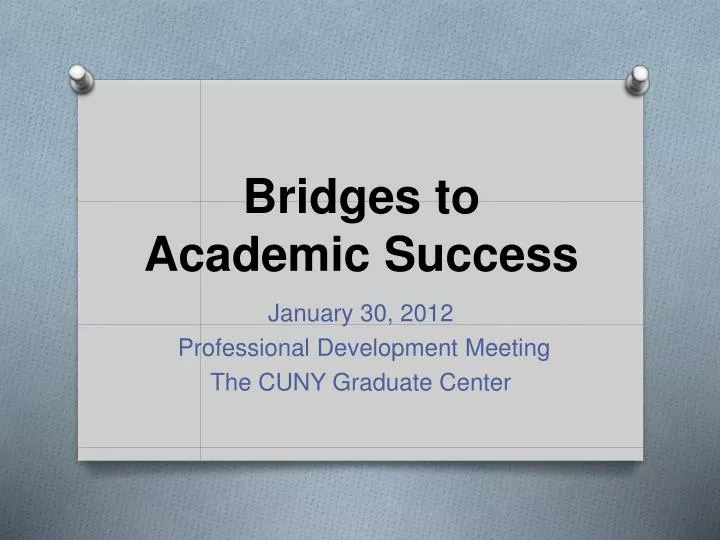 bridges to academic success