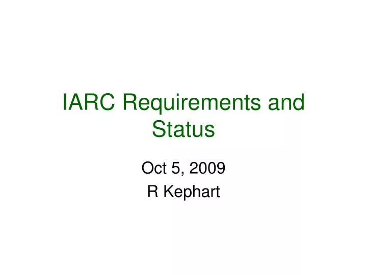 iarc requirements and status
