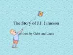 The Story of J.J. Jameson