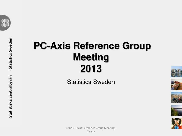pc axis reference group meeting 2013