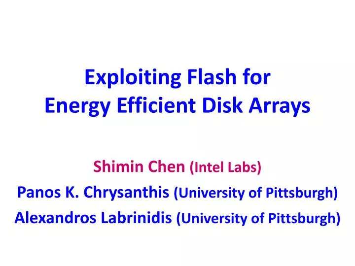 exploiting flash for energy efficient disk arrays