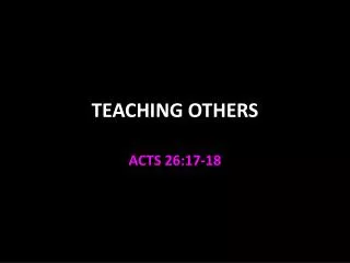 TEACHING OTHERS
