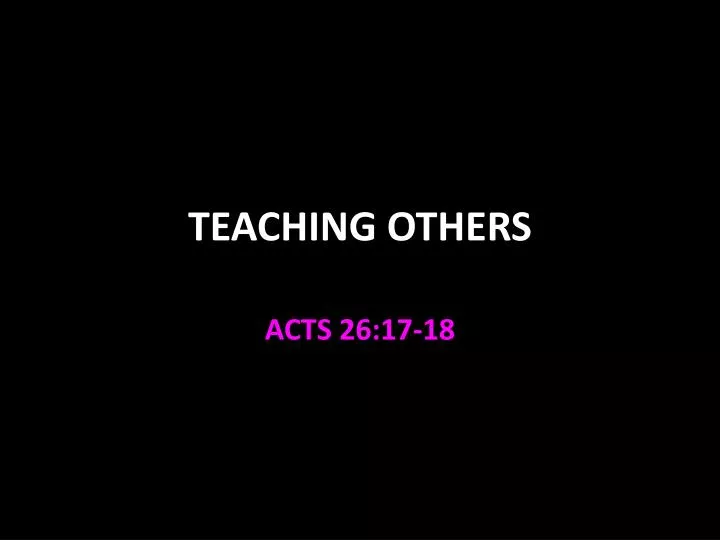 teaching others