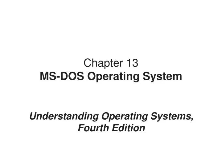 chapter 13 ms dos operating system