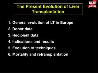 The Present Evolution of Liver Transplantation