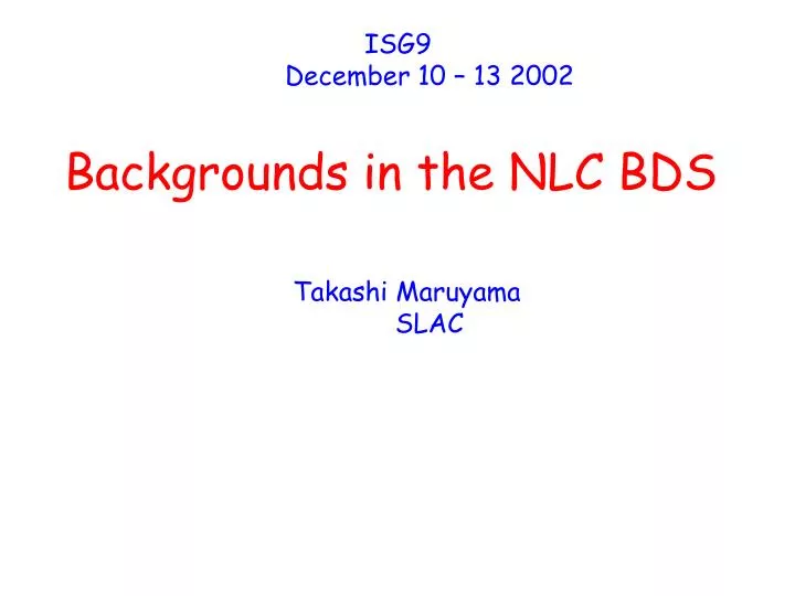 backgrounds in the nlc bds